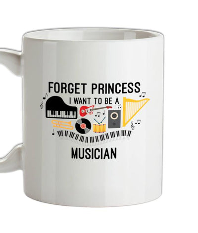 Forget Princess Musician Ceramic Mug