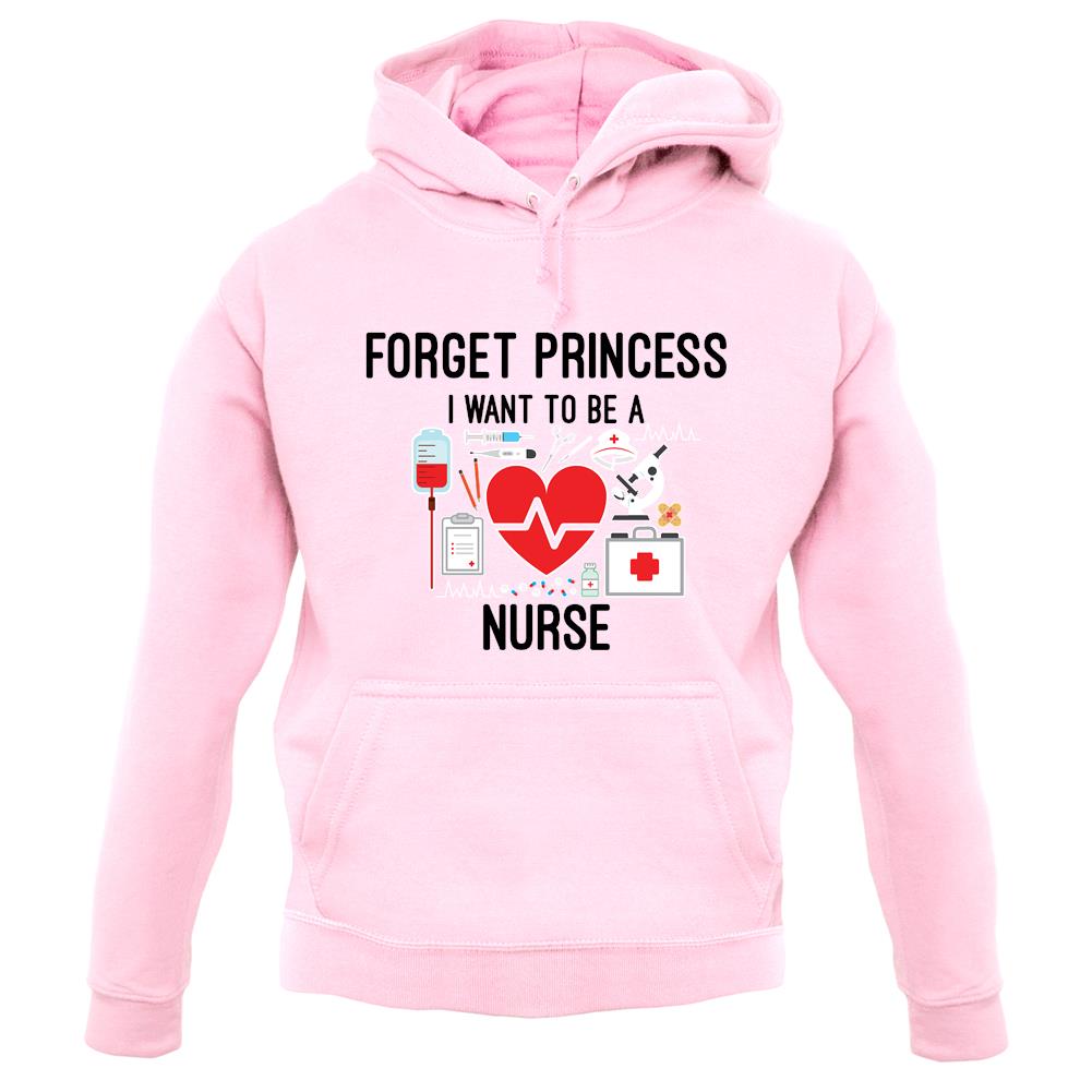 Forget Princess Nurse unisex hoodie