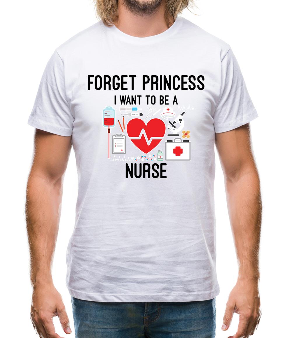 Forget Princess Nurse Mens T-Shirt