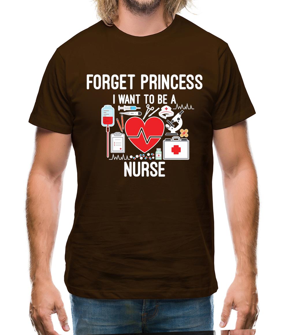Forget Princess Nurse Mens T-Shirt