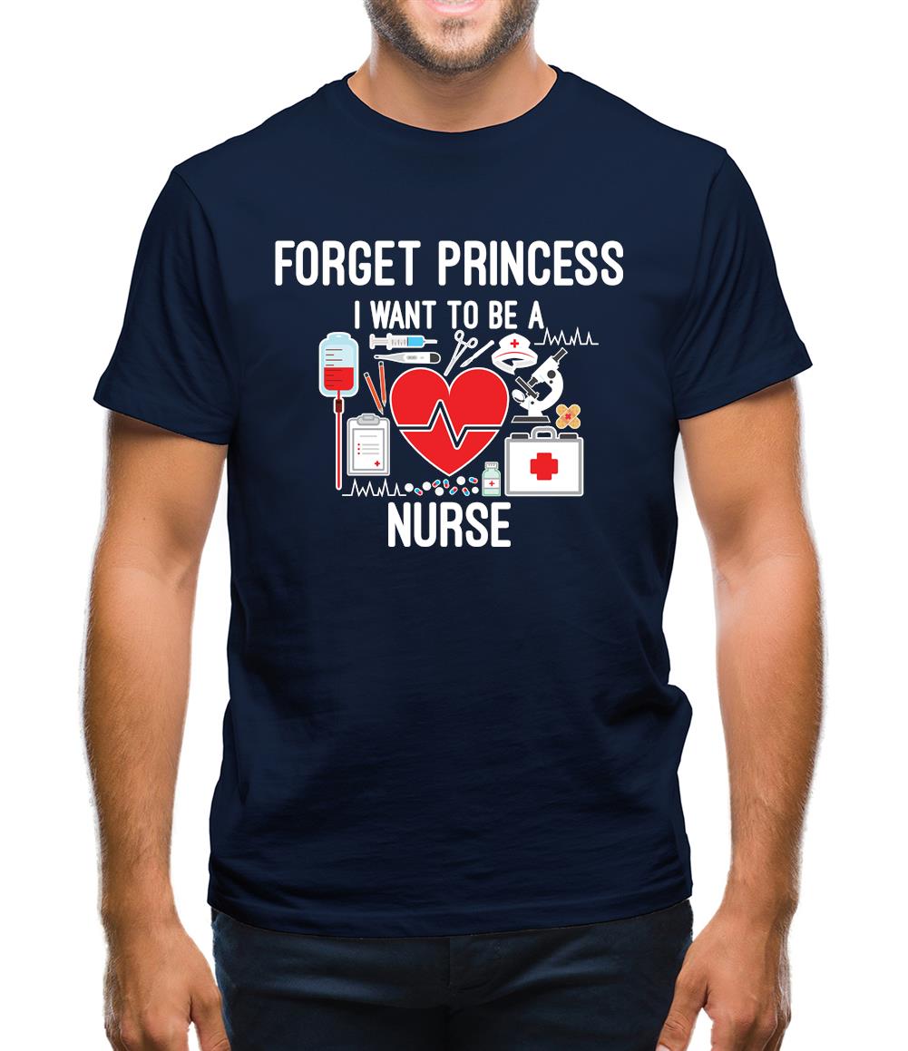 Forget Princess Nurse Mens T-Shirt