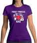 Forget Princess Nurse Womens T-Shirt