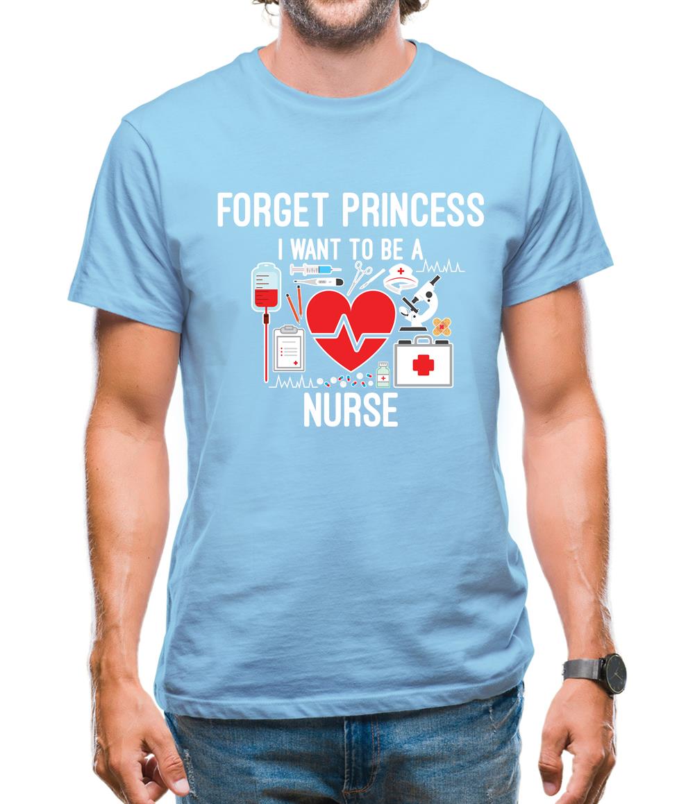 Forget Princess Nurse Mens T-Shirt