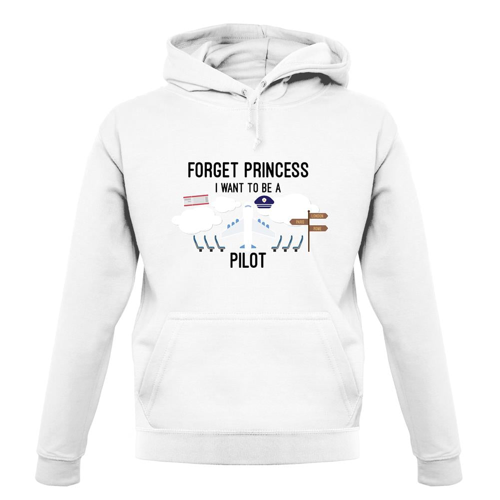 Forget Princess Pilot unisex hoodie