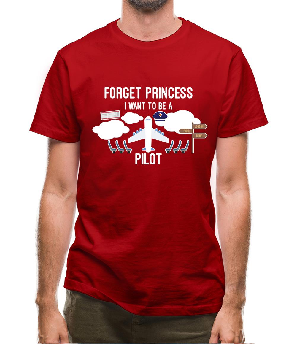 Forget Princess Pilot Mens T-Shirt