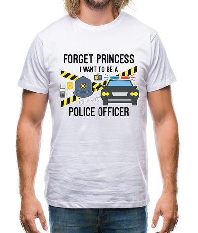 Forget Princess Police Officer Mens T-Shirt