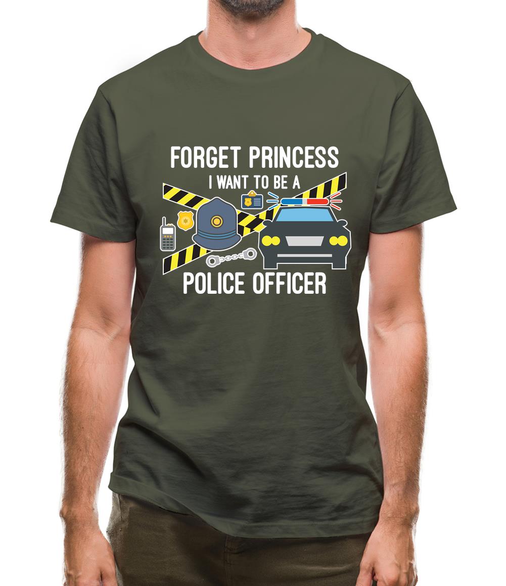Forget Princess Police Officer Mens T-Shirt