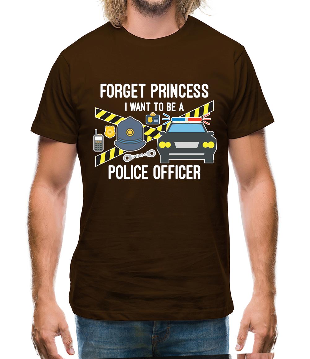 Forget Princess Police Officer Mens T-Shirt