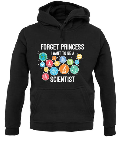 Forget Princess Scientist unisex hoodie