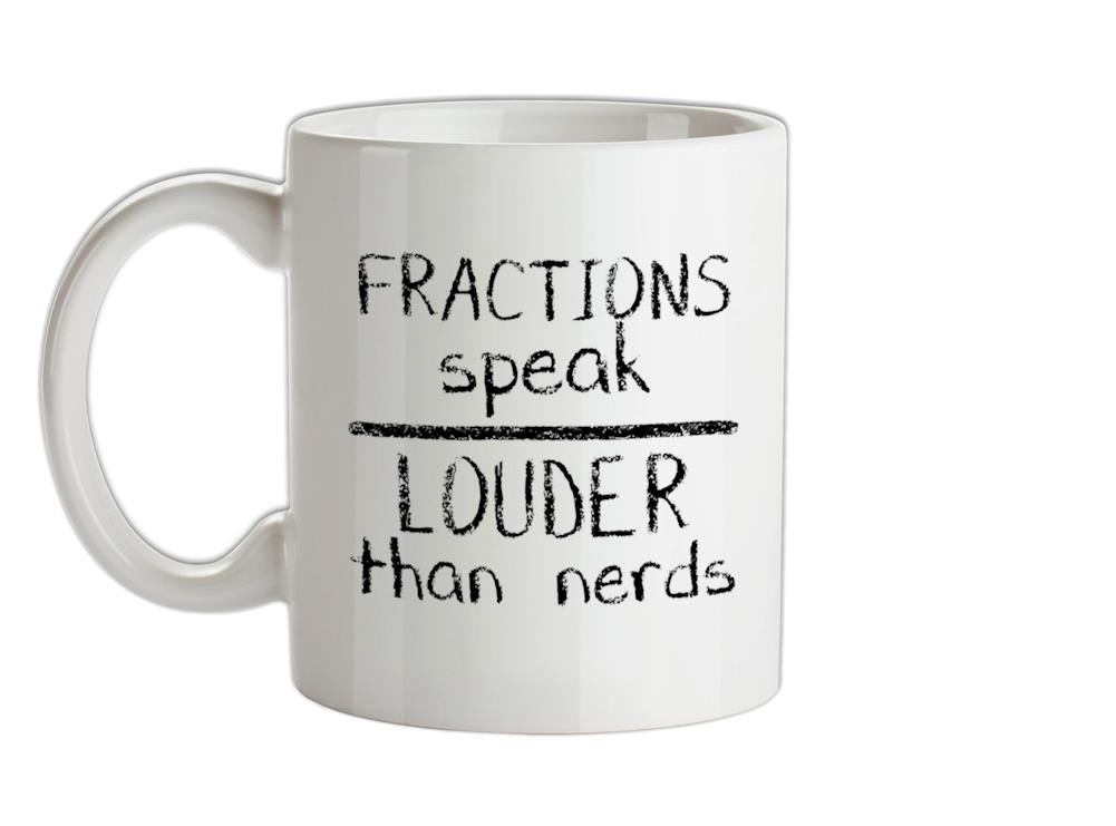 Fractions Louder Than Nerds Ceramic Mug