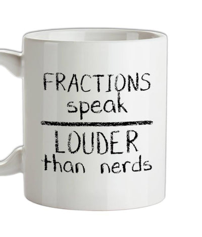 Fractions Louder Than Nerds Ceramic Mug