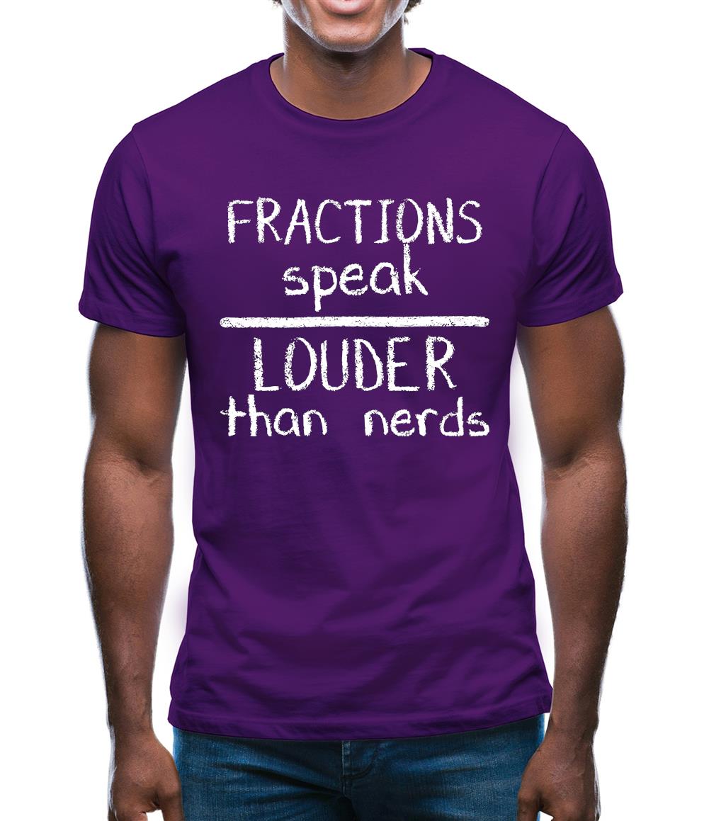 Fractions Louder Than Nerds Mens T-Shirt