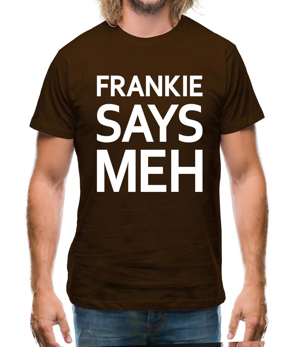 Frankie Says Meh Mens T-Shirt