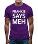 Frankie Says Meh Mens T-Shirt