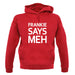 Frankie Says Meh unisex hoodie