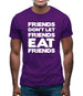 Friends Don't Let Friends Eat Friends Mens T-Shirt