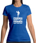 Friends Don't Let Friends Skip Leg Day Womens T-Shirt