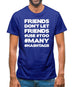 Friends Don't Let Friends Use Hashtags Mens T-Shirt