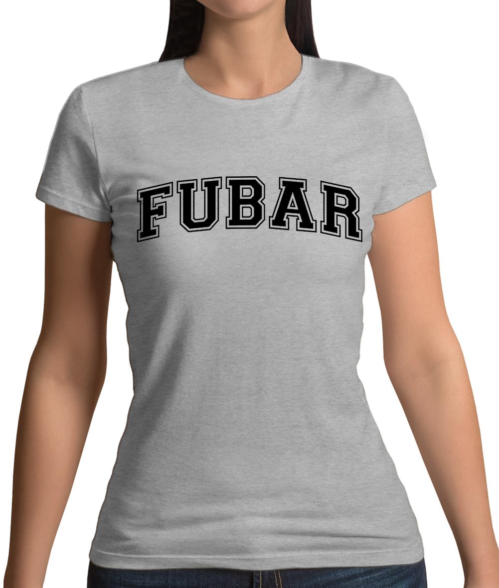 Fubar (College Style) Womens T-Shirt