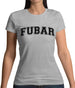 Fubar (College Style) Womens T-Shirt