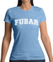 Fubar (College Style) Womens T-Shirt