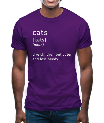 Funny Definition Cats (Like Children, Less Needy) Mens T-Shirt