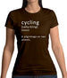 Funny Definition Of Cycling Womens T-Shirt