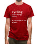 Funny Definition Of Cycling Mens T-Shirt