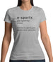 Funny Definition E-Sports Womens T-Shirt
