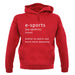 Funny Definition E-Sports unisex hoodie