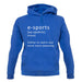 Funny Definition E-Sports unisex hoodie