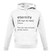 Funny Definition Of Eternity unisex hoodie