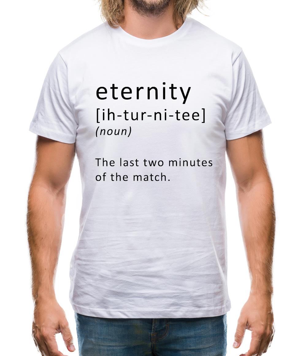 Funny Definition Of Eternity Mens T-Shirt