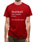 Funny Definition Of Football Mens T-Shirt