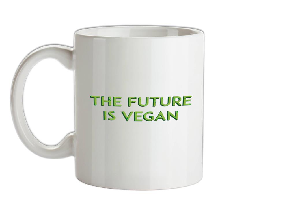 Future Is Vegan Ceramic Mug