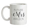 Future Mrs Affleck Ceramic Mug