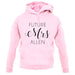 Future Mrs Allen unisex hoodie