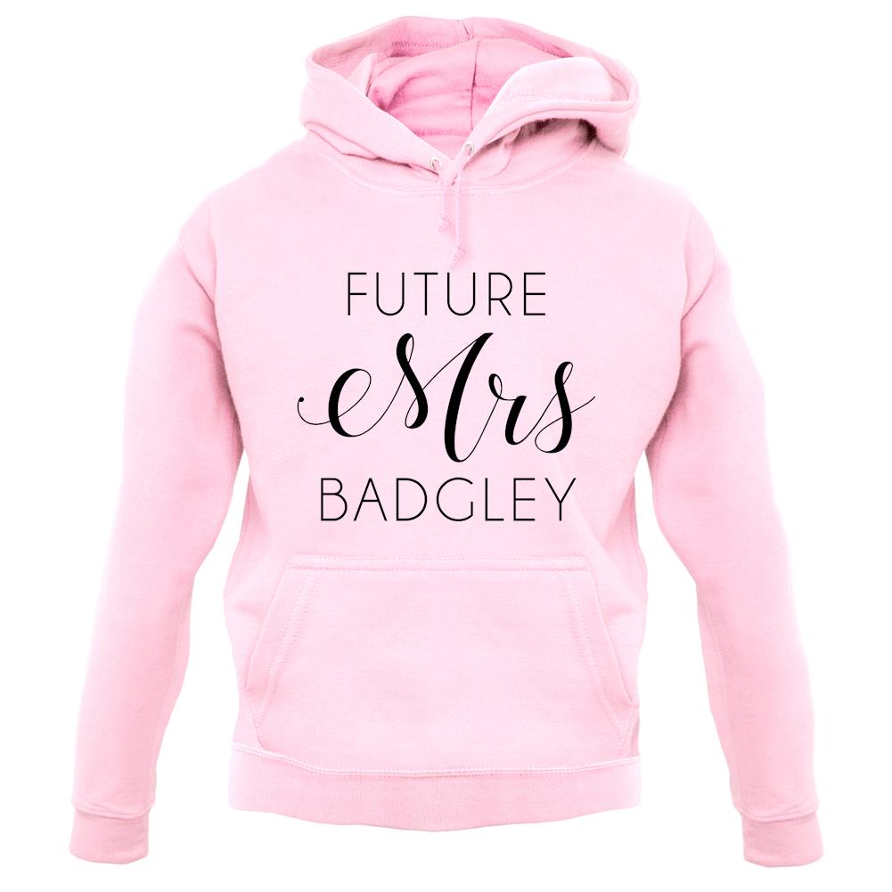 Future Mrs Badgley unisex hoodie