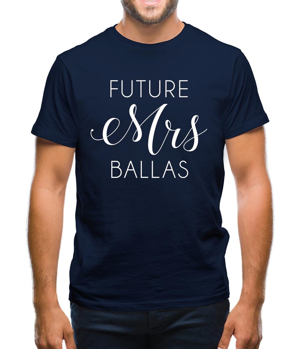 Future Mrs Ballas Mens T-Shirt