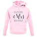Future Mrs Bryant unisex hoodie