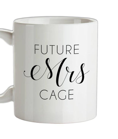 Future Mrs Cage Ceramic Mug