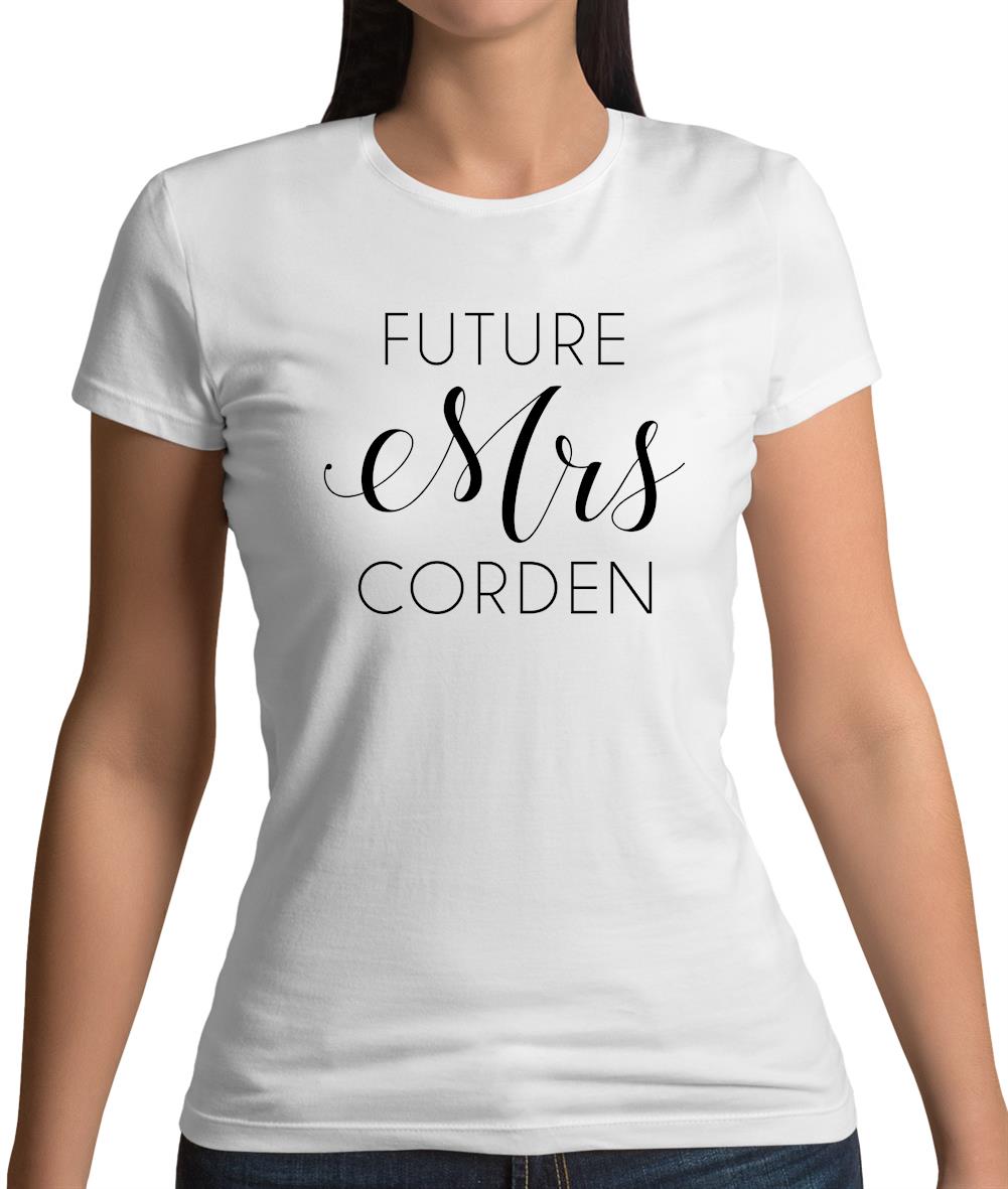 Future Mrs Corden Womens T-Shirt