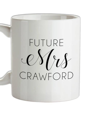 Future Mrs Crawford Ceramic Mug