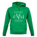 Future Mrs Efron unisex hoodie