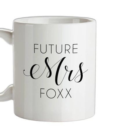 Future Mrs Foxx Ceramic Mug
