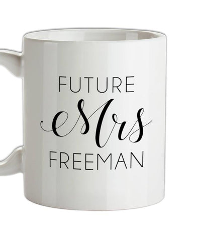 Future Mrs Freeman Ceramic Mug