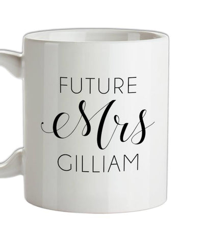 Future Mrs Gilliam Ceramic Mug
