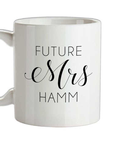 Future Mrs Hamm Ceramic Mug
