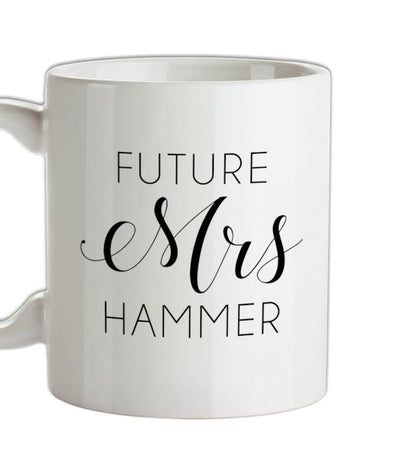 Future Mrs Hammer Ceramic Mug