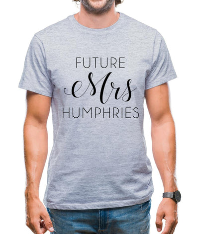 Future Mrs Humphries Mens T-Shirt
